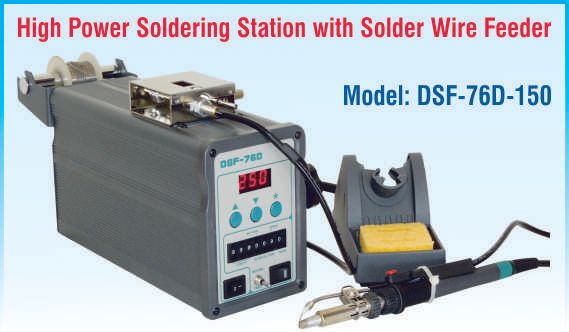 High Power Soldering Station with Solder Wire Feeder DSF-76D-150
